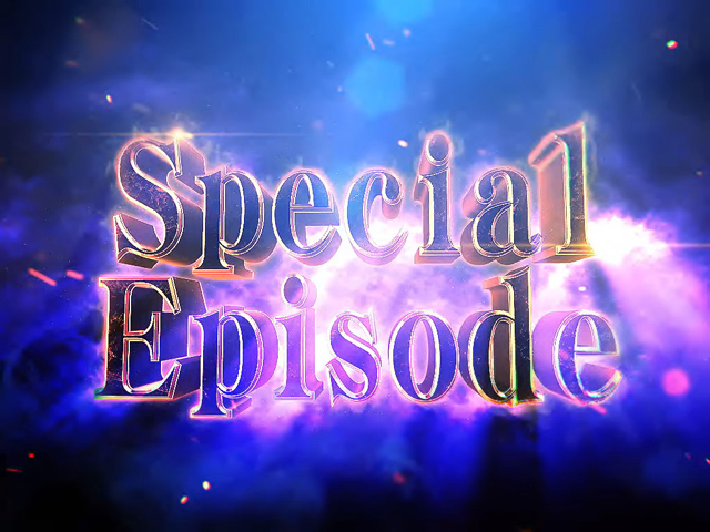 3.9.1 SPECIAL EPISODE